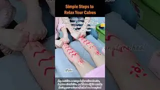 Simple Steps to Relax Your Calves