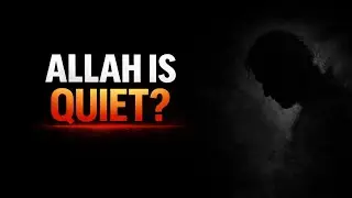 When Allah Is Silent, He Is Preparing Something Greater For You