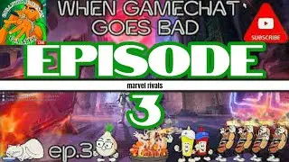 WHEN GAME CHAT GOES BAD EPISODE 3 | Marvel Rivals Crash Out | GJ Games Live #gaming #games