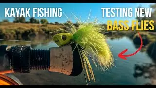 Testing out new flies for.....BASS? | KAYAK FLY FISHING