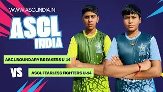 Live Match |  Ascl Boundary Breakers U-14  vs Ascl Fearless Fighters U-14 Match-1 @asclindia ​ ​
