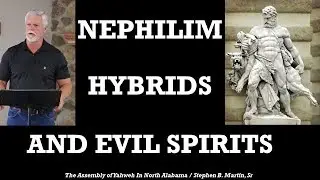 NEPHILIM, HYBRIDS AND EVIL SPIRITS