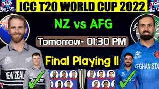 ICC T20 World Cup 2022 | Match -21 New Zealand vs Afghanistan Playing 11 | Nz vs Afg T20 World Cup