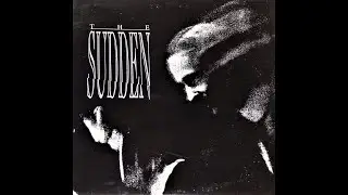 The Sudden &ndash; The Sudden E.P. (Rare 1994 US Goth Rock)