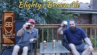 BLIGHTY'S BROWN ALE - Blackburn Brewing - Episode 636