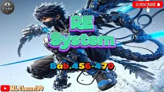 Re System||Bab 456-470||Zhukai||Novel Audio.