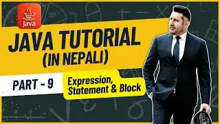 9. Java Tutorial - Expression, Statement & Block