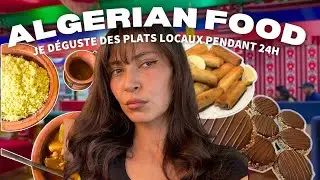 24H DE NOURRITURE ALGÉRIENNE