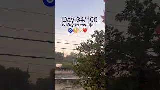 Day 34/100 | A Day in My Life🌿☀️ #fy #fyp #100dayschallenge #viral #minivlog #foryou #adayinmylife