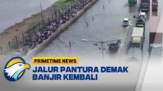 Sempat Surut Jalur Pantura Demak Banjir Lagi - [Primetime News]