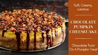 Chocolate Pumpkin Cheesecake - Incredible Fall Cheesecake!