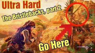 Horizon Forbidden West PC ULTRA HARD The Bristlebacks PART 2 Guide