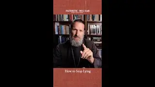 How to Stop Lying - #jesus #god  #christianity  #orthodoxchristianity