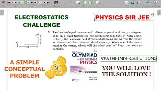 ELECTROSTATICS RACE CHALLENGE FROM PATHFINDER...A SIMPLE CONCEPTUAL PROBLEM