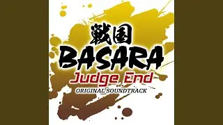 Sengoku BASARA Judge End