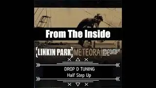 From The Inside - Linkin Park - Drop D Tuning