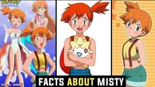 Top 9 Unknown Facts About Misty || Misty's Amazing facts || Anime Lover ||