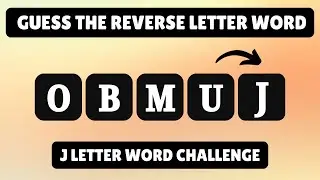 Guess the Word from Reverse Letter Start with J | Word Challenge | Puzzle Game Sunita