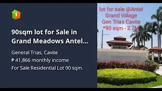 90sqm lot for Sale in Grand Meadows Antel Grand Village General Trias Cavite