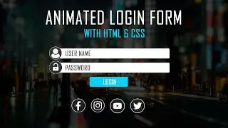 Animated Login Form Using HTML & CSS | 2023
