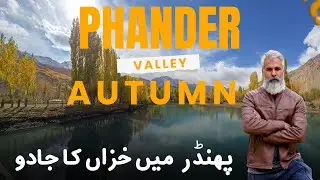 End of Autumn in Phander Valley | A Travel Story