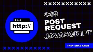Post Request ⬆️📨 using javaScript