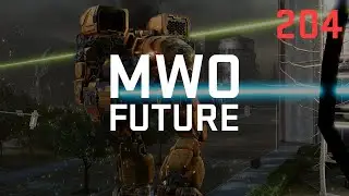 Podcast 204 - Mechwarrior Online's Future