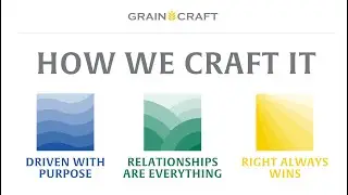 Grain Craft - How WE Craft It