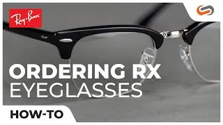 How to Order Prescription Ray Ban Eyeglasses