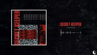 Secret Keeper - Crushed