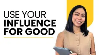 Influence for Impact | How to Use Your Influence for Good and Make a Difference