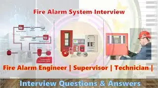 Fire Alarm Engineer & Technician Interview Questions and Answers