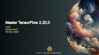 Master TensorFlow 2.20.0 | 01B