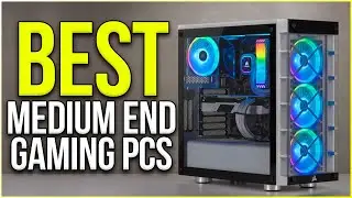 Best Mid - Range Prebuilt Gaming PC in Early 2022