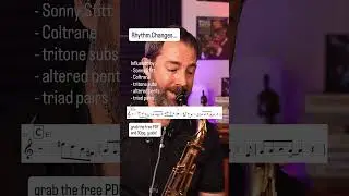 Rhythm Changes Free PDF! Coltrane, Stitt, Triad Pairs! #bebop #saxophone #saxophonelessons