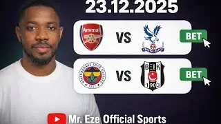 FOOTBALL BETTING PREDICTIONS AND ANALYSIS 23/12/2025 |SOCCER PREDICTIONS| |DAILY ODDS| #bettingtips