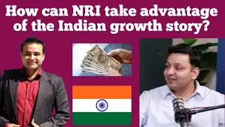 Reality of Indian growth story| How NRI can take advantage #returntoindia 