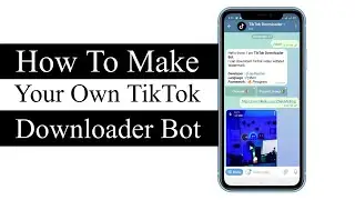 How To Make Own TikTok Downloader Bot on Telegram | JayBee