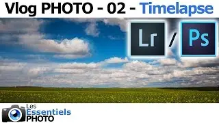 Comment réaliser un TIMELAPSE ?