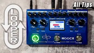 MOOER Ocean Machine | LOOPER // All Tips