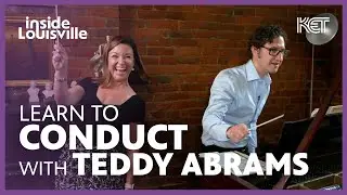 Teddy Abrams: Basics of Conducting - Inside Louisville | KET