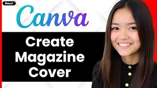 How To Create A Magazine Cover In Canva 2026 (Step By Step)