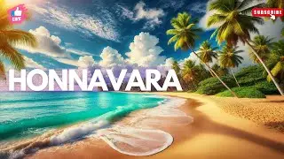 HONNAVAR's Best Tourist Places | Apsarakonda Beach and Falls, Honnavar Bridge & Backwaters Boating