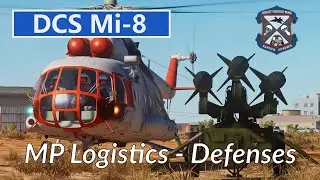 DCS Mi-8: Multiplayer Logistics - Deploying Defenses