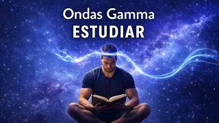 Ondas Gamma para Estudiar | Enfoque Mental y Concentraci&oacute;n Profunda
