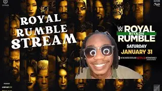 WWE ROYAL RUMBLE STREAM (CAN WWE START THE YEAR OFF WELL?)