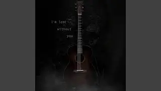 I'm lost without you