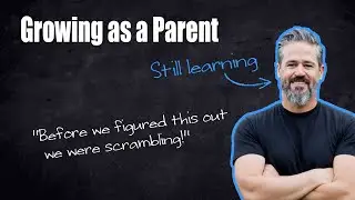How Do We Grow as Parents? Isaac Tolpin