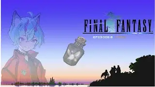 Final Fantasy Episode 8: Bottled Faerie