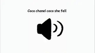 Coco chanel coco she fell